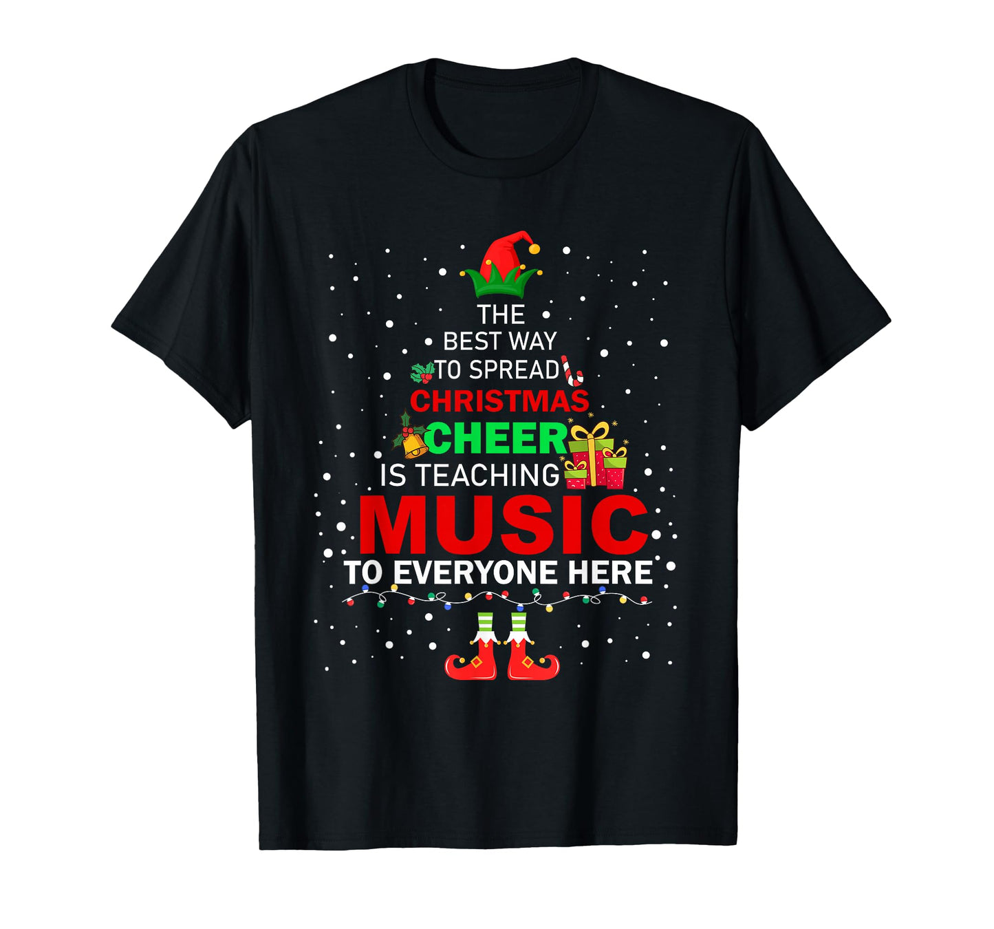 The Best Way To Spread Christmas Cheer Is Teaching Music T-Shirt