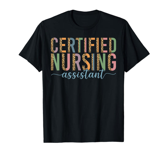 CNA Nurse Certified Nursing Assistant Leopard Cheetah T-Shirt