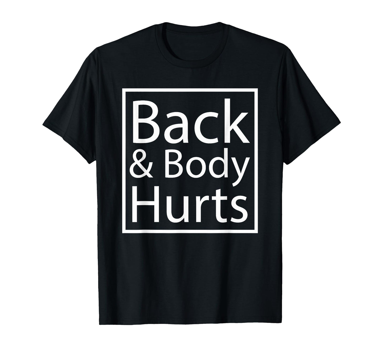Back And Body Hurts Cool Yogic Relaxation Yoga Lover Gift T-Shirt