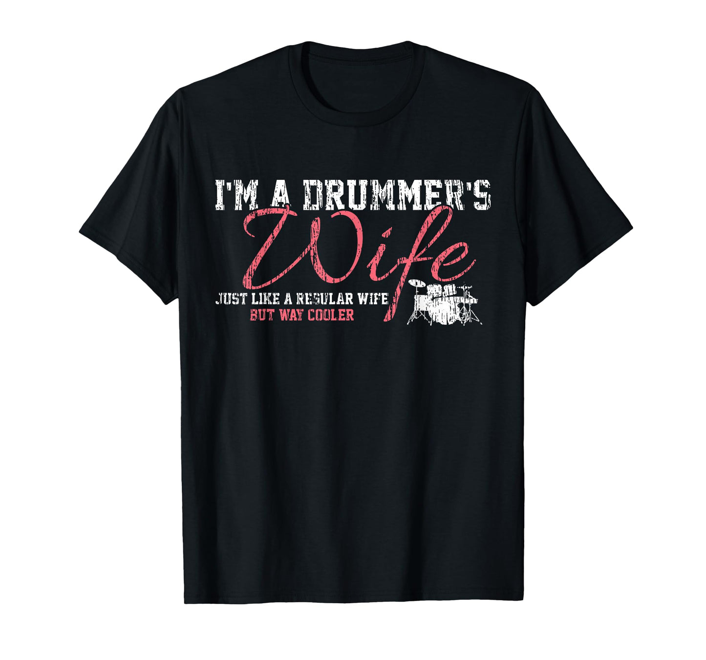 Drums Drummers Wife Vintage Gift Drum Lover T-Shirt