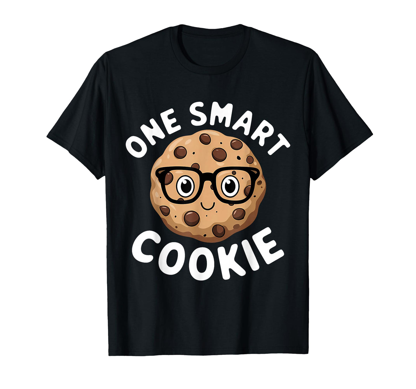 One Smart Cookie Funny Chocolate Chip Cookie T-Shirt