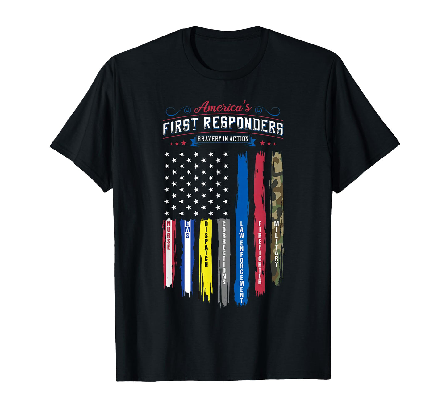 America's First Responders Flag Support American Heroes T-Shirt