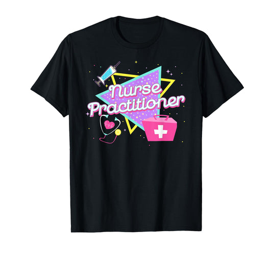 90s Retro Style Nurse Practitioner Shirts For Women Nurse T-Shirt