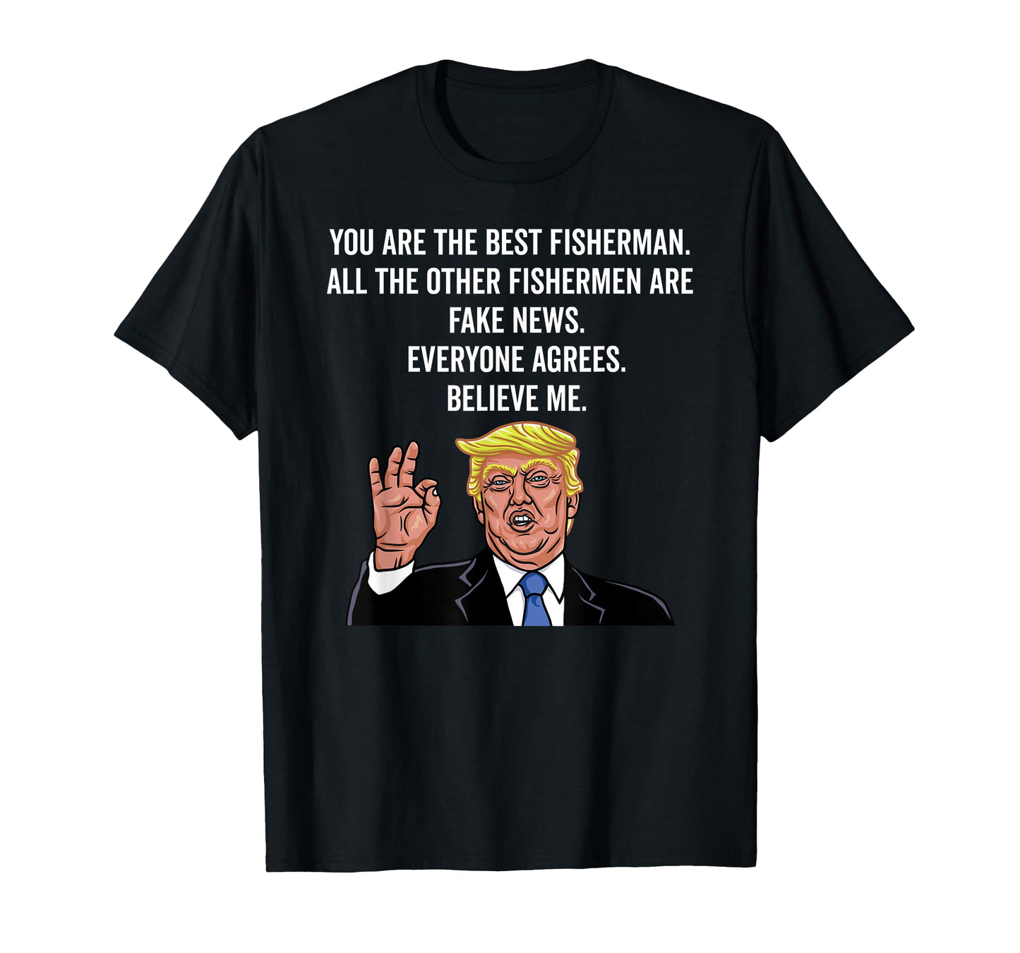 Trump Fisherman Funny Fisher Hook T-Shirt