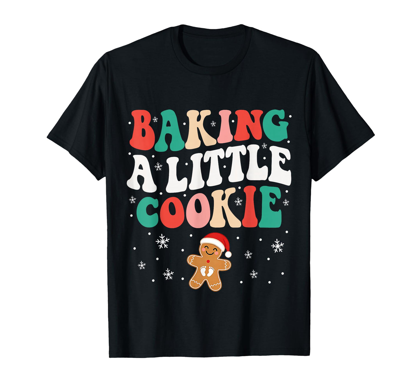 Baking A Little Cookie Christmas Pregnancy Announcement T-Shirt