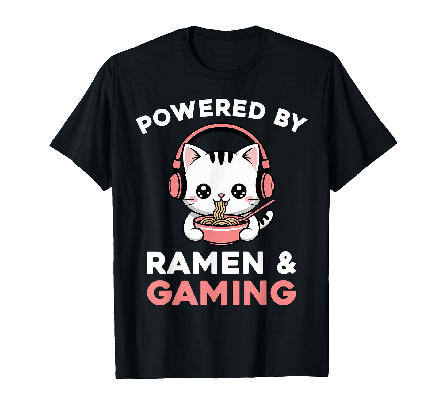 Gaming Cat Powered by Gaming & Ramen Funny Gamer Cat T-Shirt