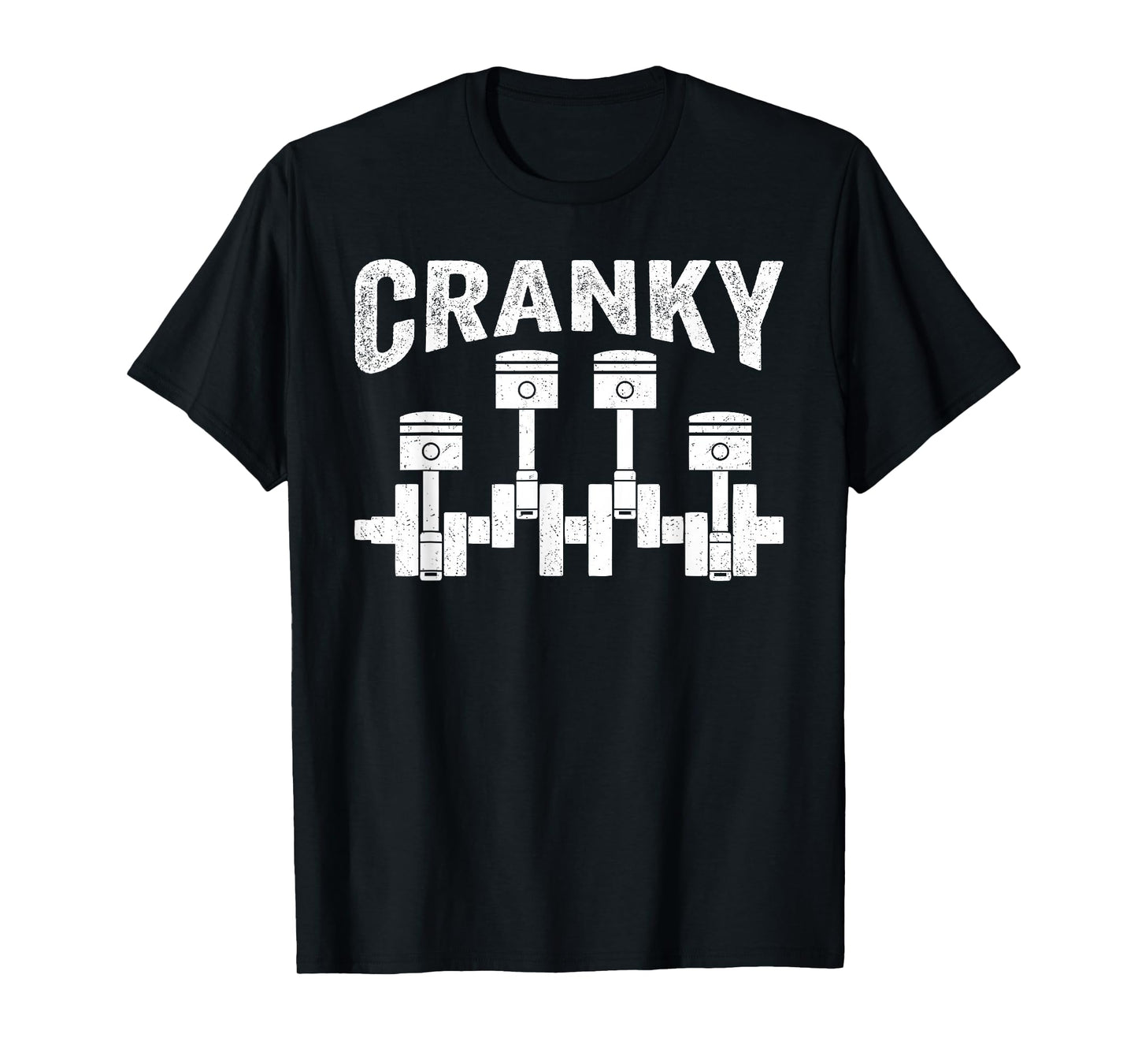 Cranky Car Engine Crankshaft Cars Lover Mechanics Father Day T-Shirt