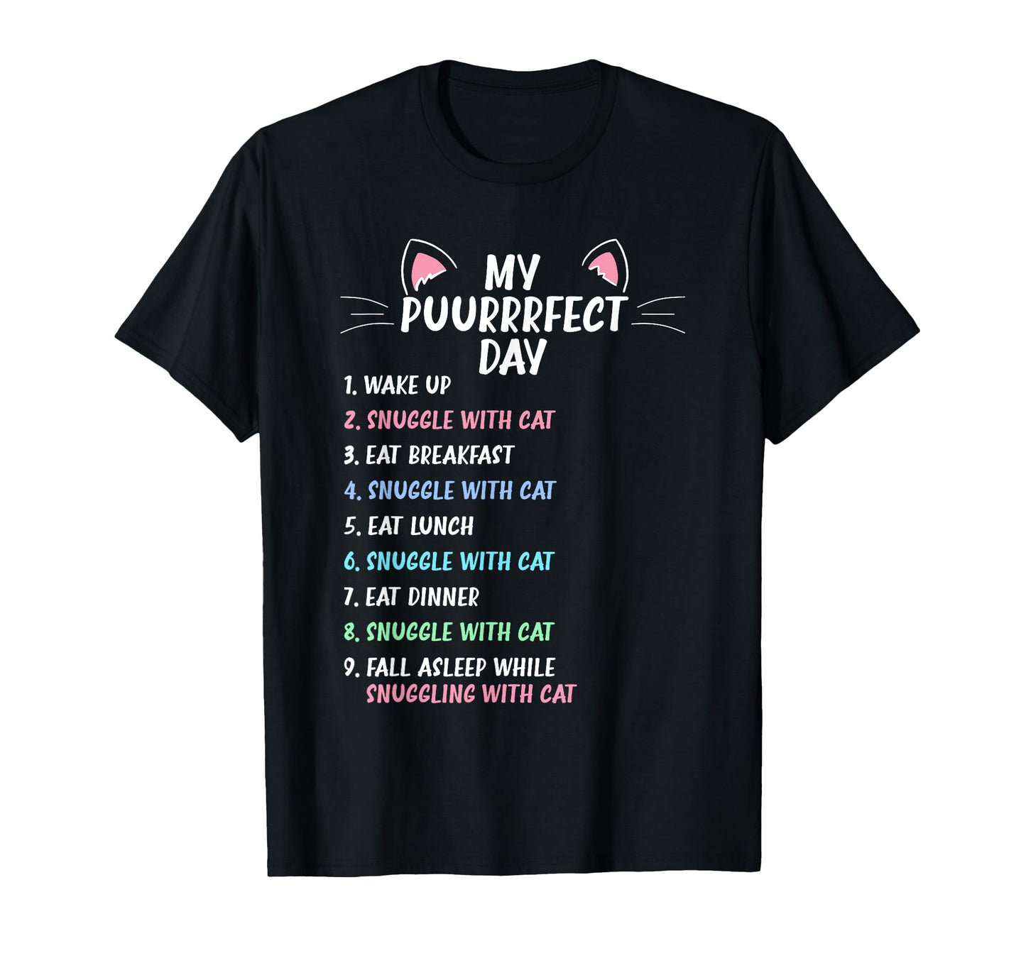 Perfect Day Is Snuggling a Cat - Funny Cat Owner Girls Women T-Shirt