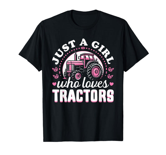Cute Tractor Pink Design - Just a Girl Who Loves Tractors T-Shirt