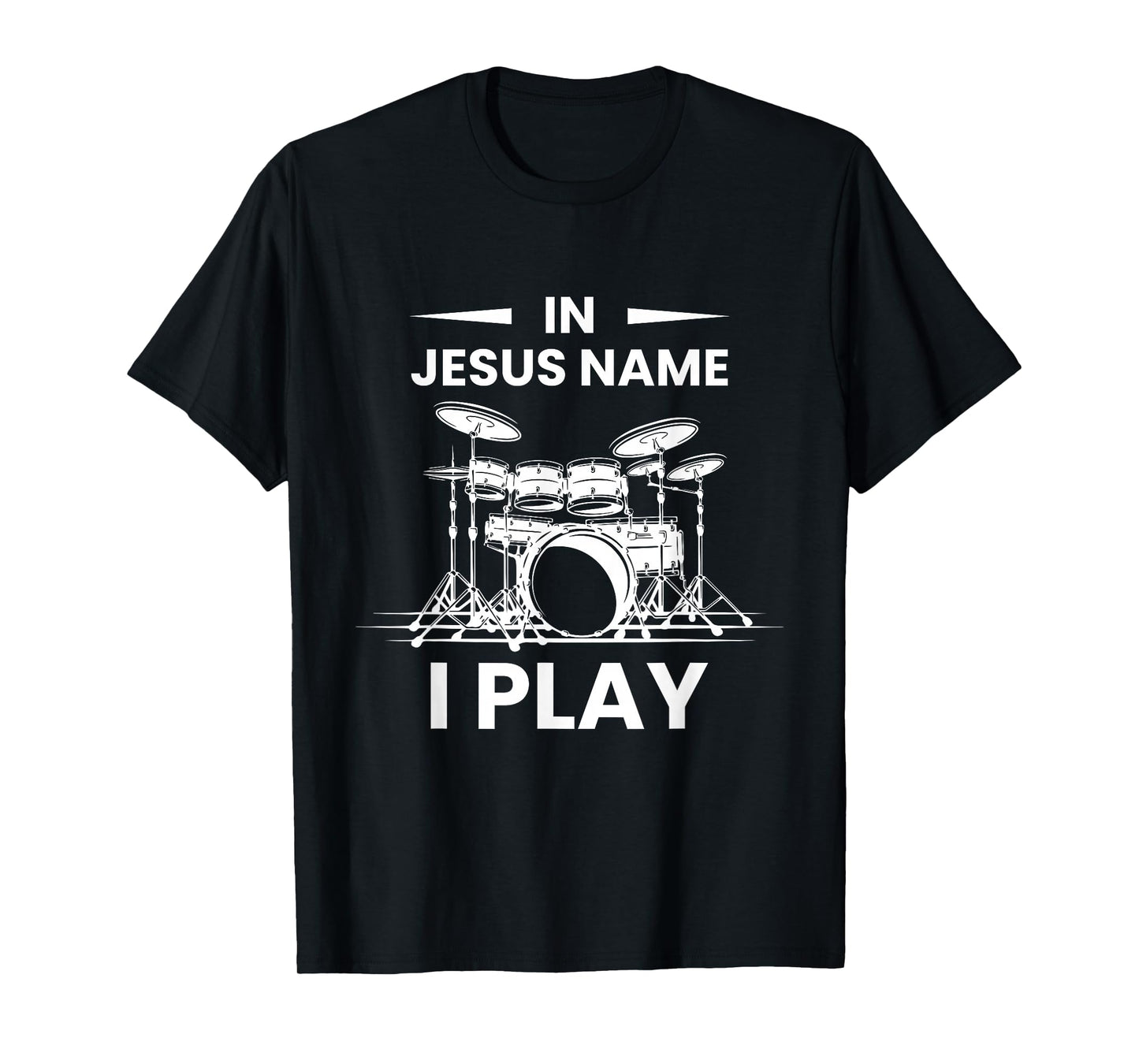 In Jesus Name I Play Drummer Drum Kit T-Shirt
