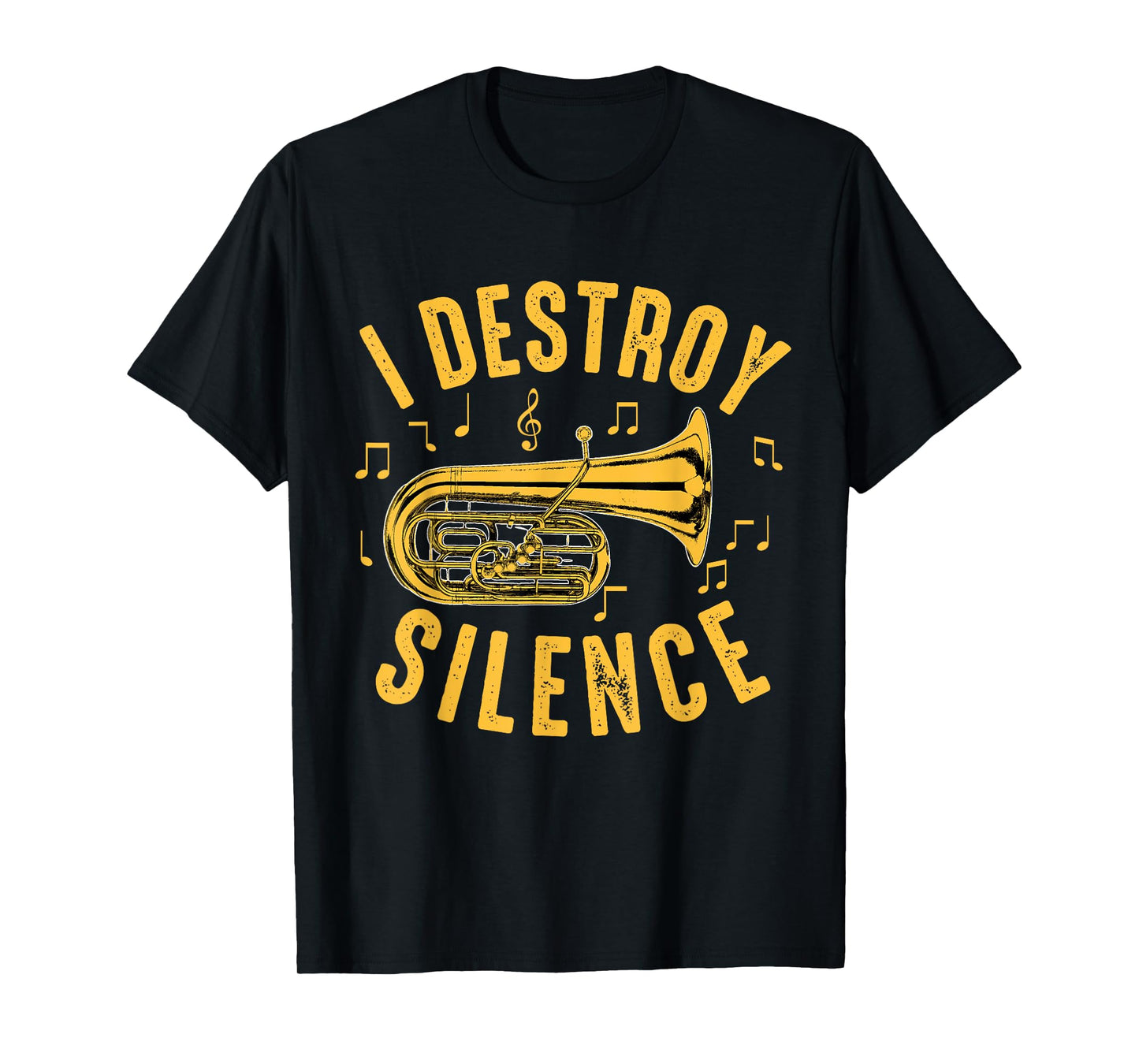 I Destroy Silence Euphonium For Funny Euphoniumist Player T-Shirt