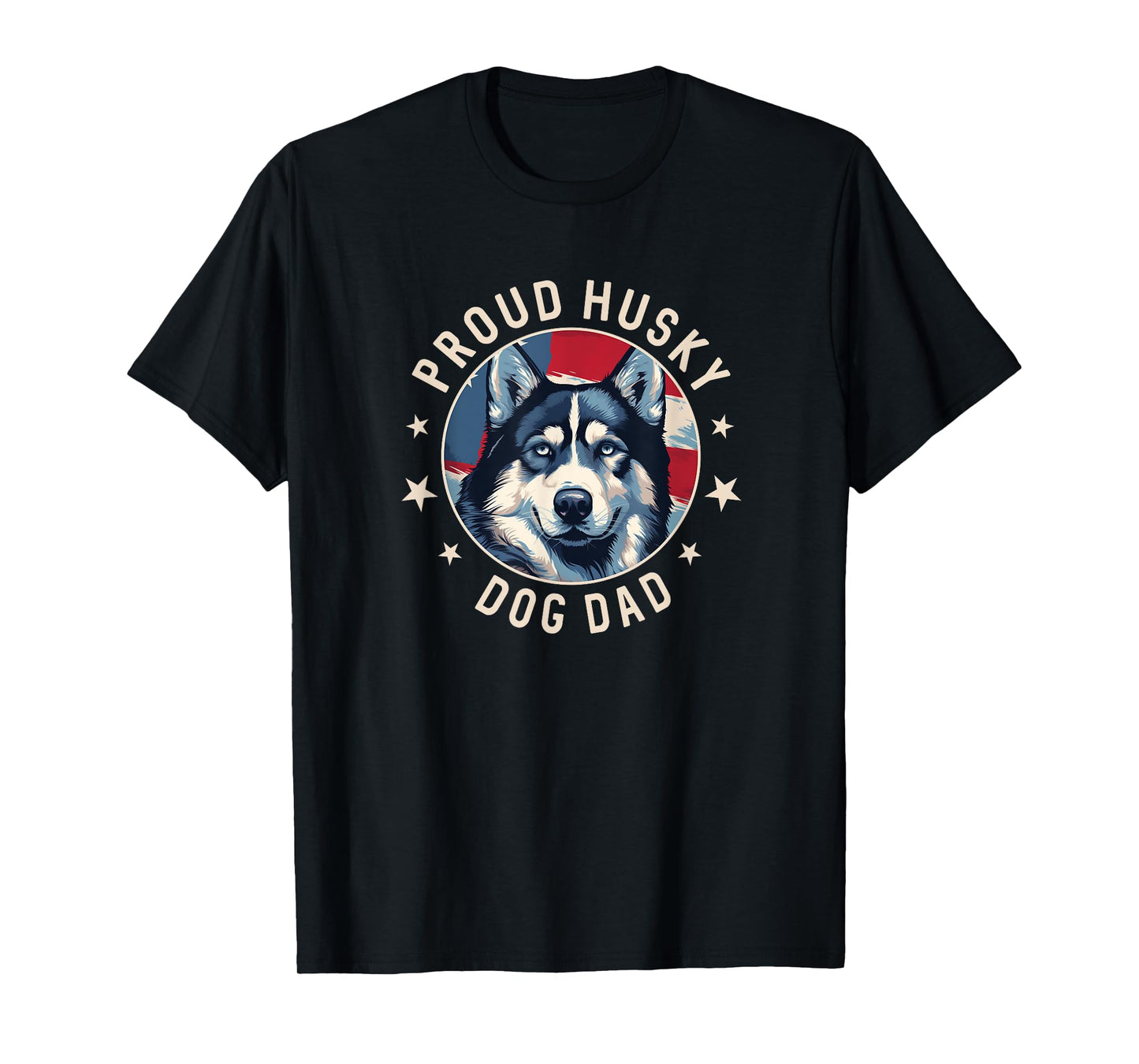 Proud Husky Dad American Flag Patriotic Husky Dad T-Shirt