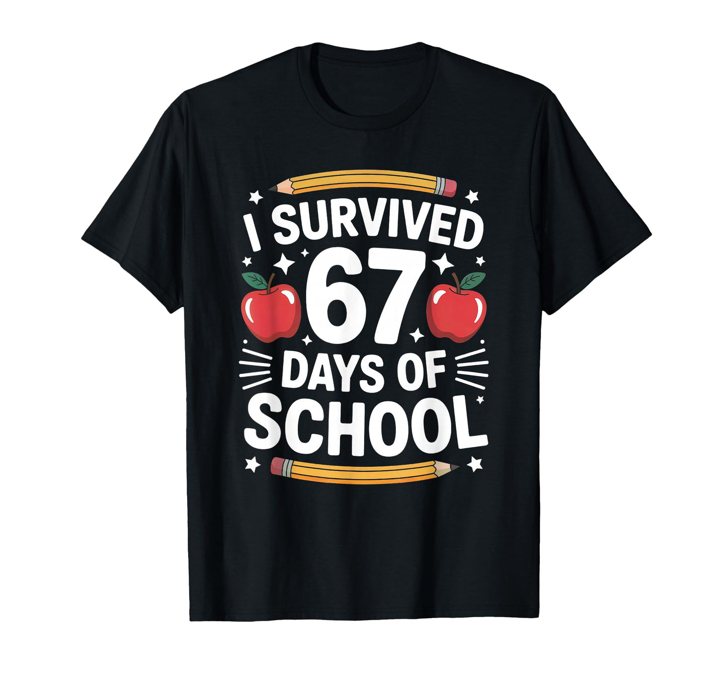 I Survived 67 Days of School Funny Six Seven 6 7 Meme T-Shirt