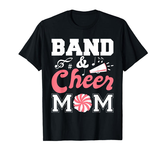 Marching Band and Cheer Mom of Both T-Shirt