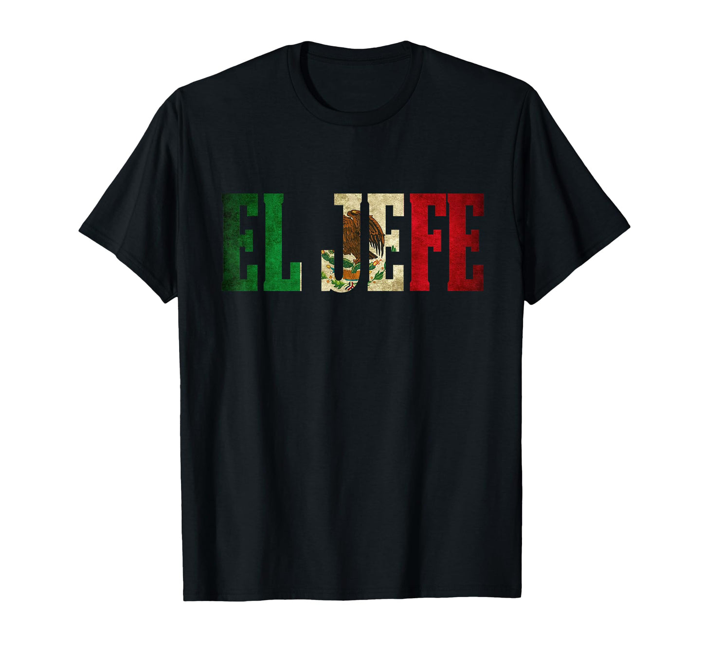 Cool EL JEFE Mexican Shirt Mexican Flag Shirt for Men T-Shirt