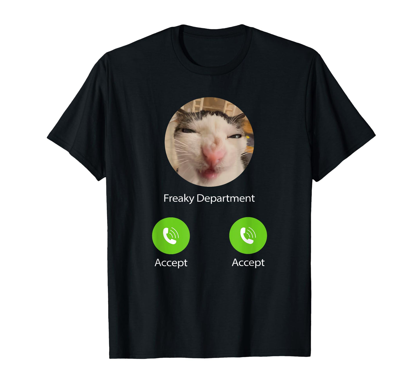 Freaky Department Funny Cat Meme T-Shirt