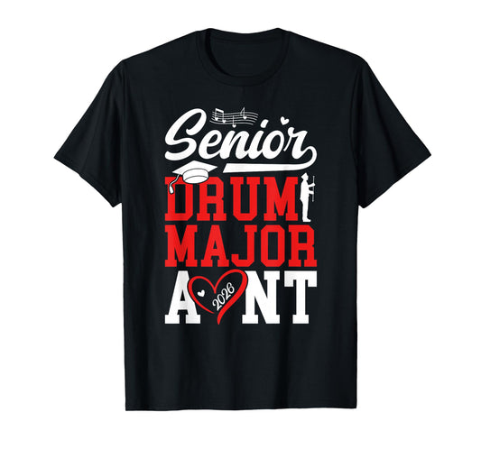 Drum Major Senior Aunt 2026 Senior Marching Band Aunt T-Shirt