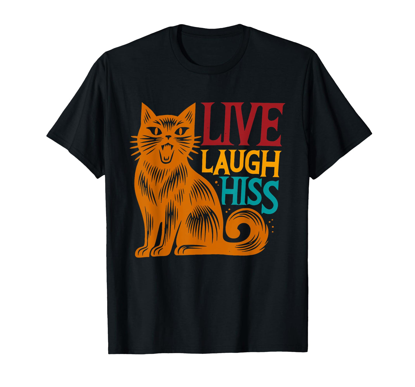 Funny Live Laugh Hiss Cat Vintage Design T-Shirt
