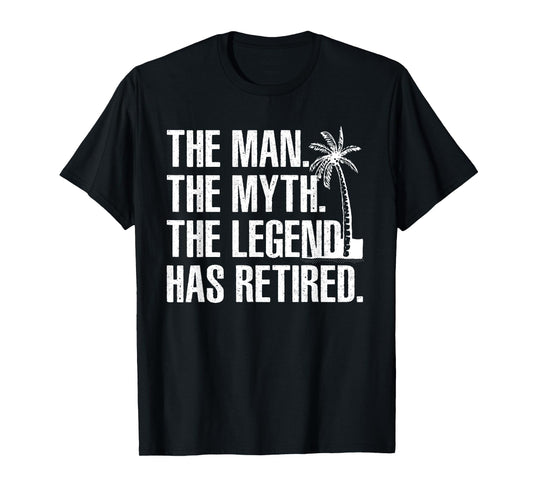 Cool Retirement For Men Grandpa Dad Retired Man Myth Legend T-Shirt