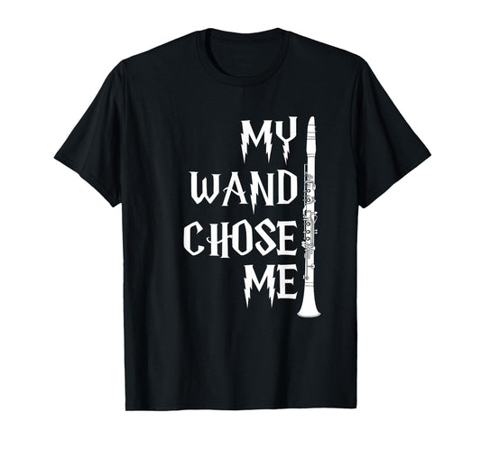 Funny Clarinet Shirt for Clarinet Players - My Wand Chose Me T-Shirt