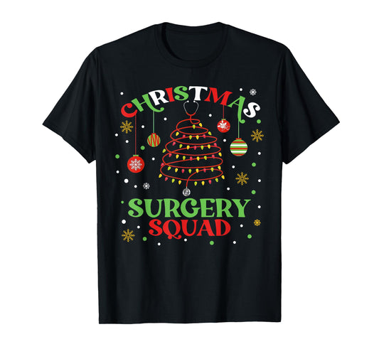 Christmas Surgery Squad Medical Surgical Nurse RN Xmas T-Shirt