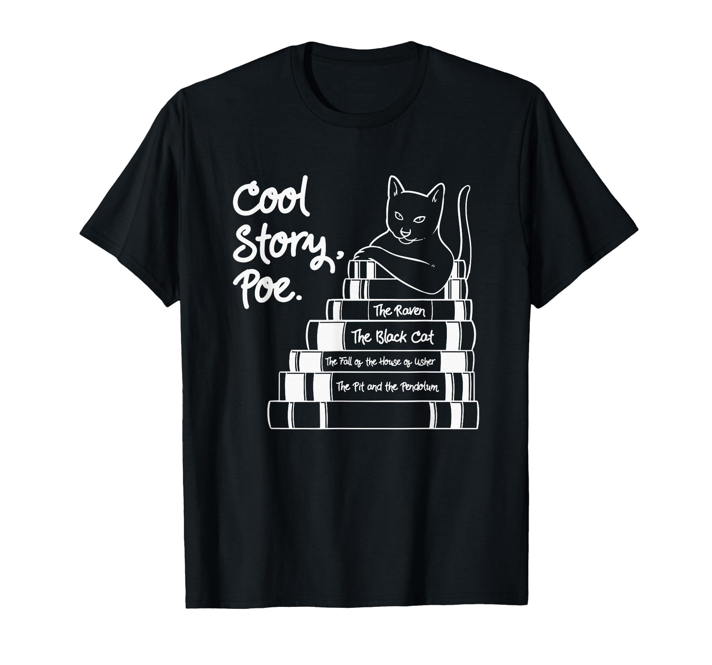 Cool Story Poe Black Cat Edgar Allan Poe T-Shirt