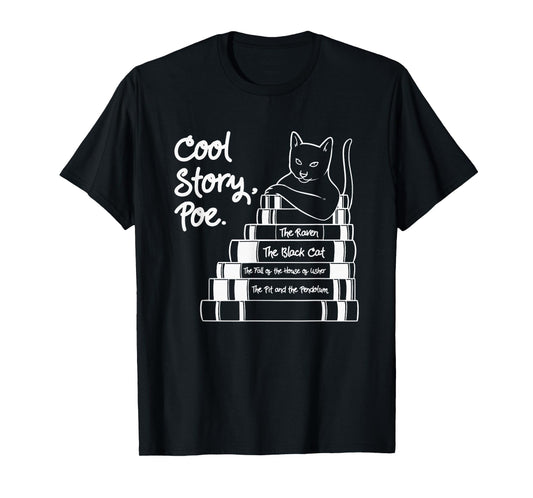 Cool Story Poe Black Cat Edgar Allan Poe T-Shirt