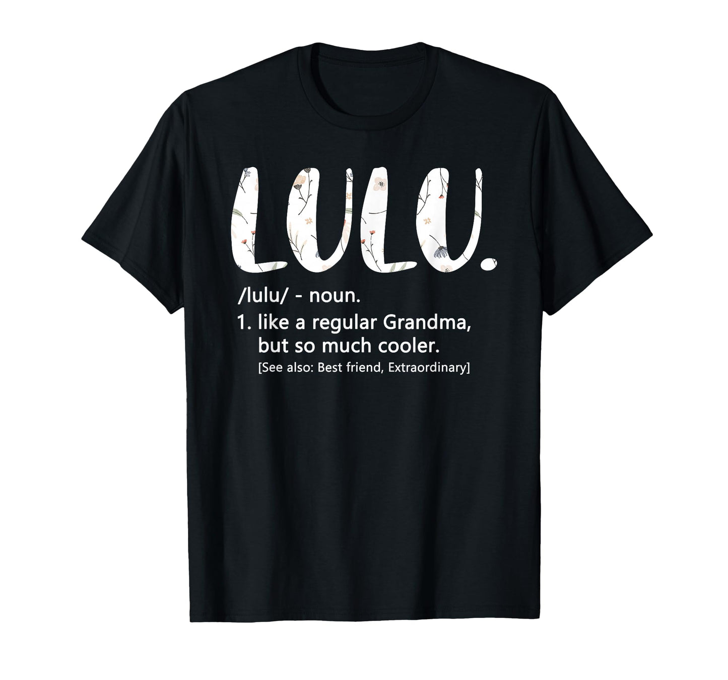Lulu Shirts for Women Mothers Day idea Cute Grandma Lulu T-Shirt