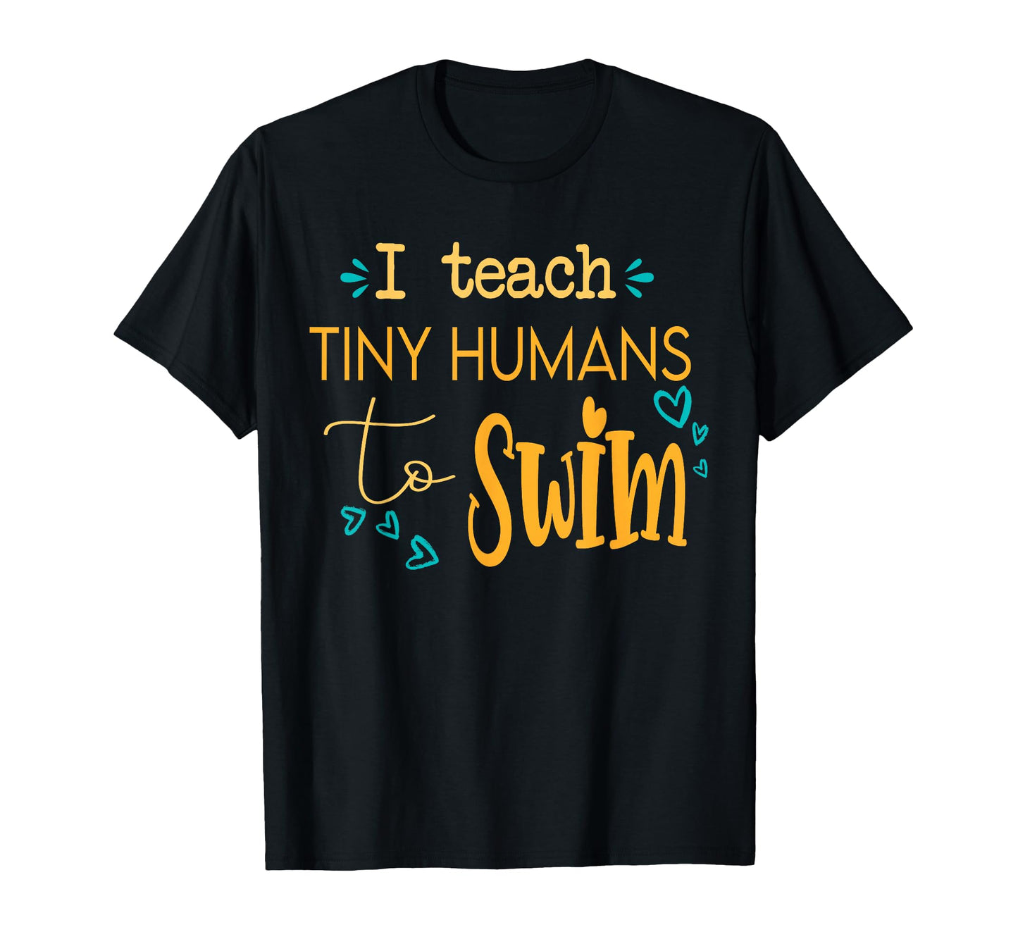 cool swim coach I teach tiny humans to swim swimming teacher T-Shirt