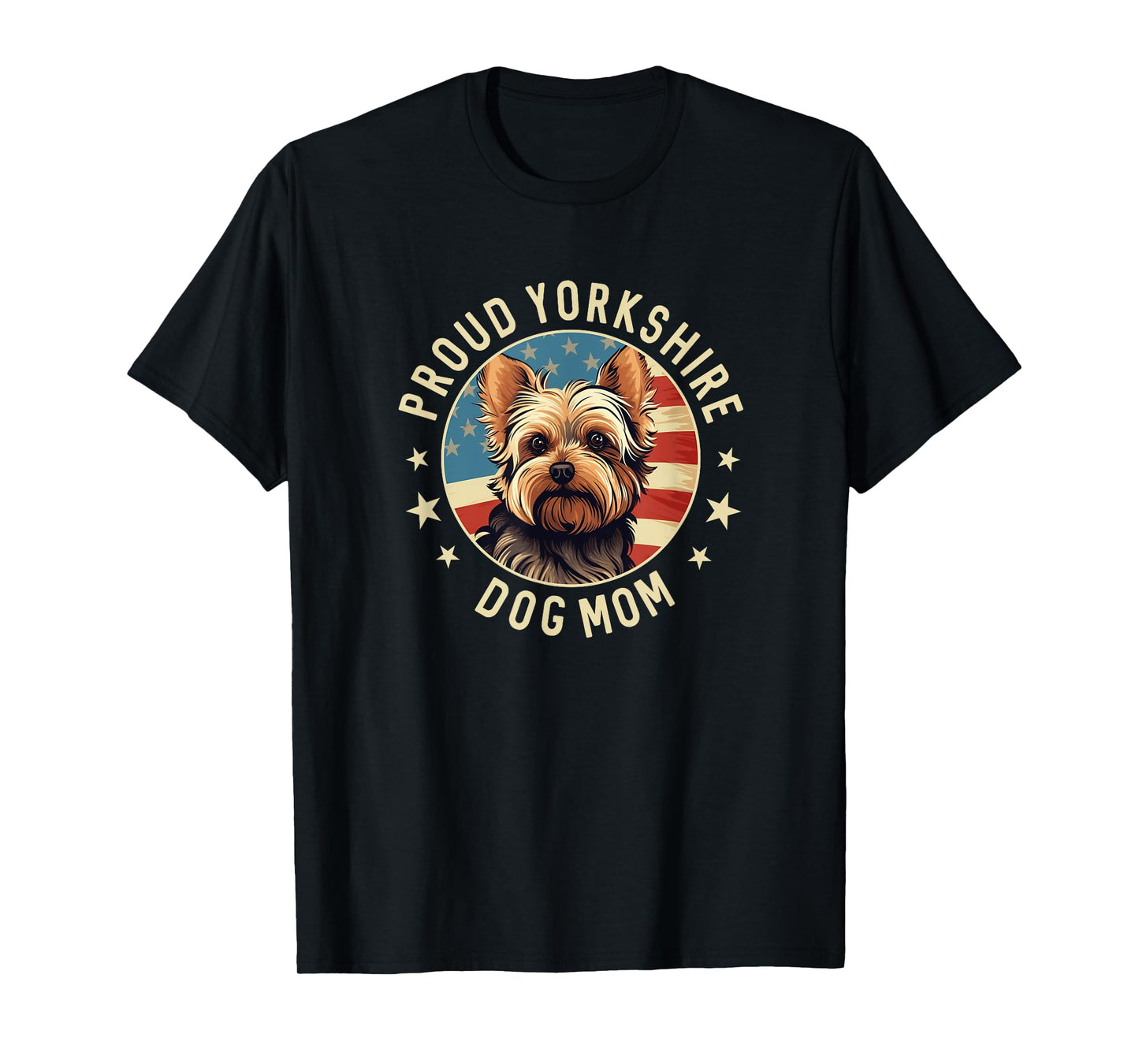 Proud Yorkshire Mom American Flag Patriotic Yorkie Mom Women Kids Men T-Shirt