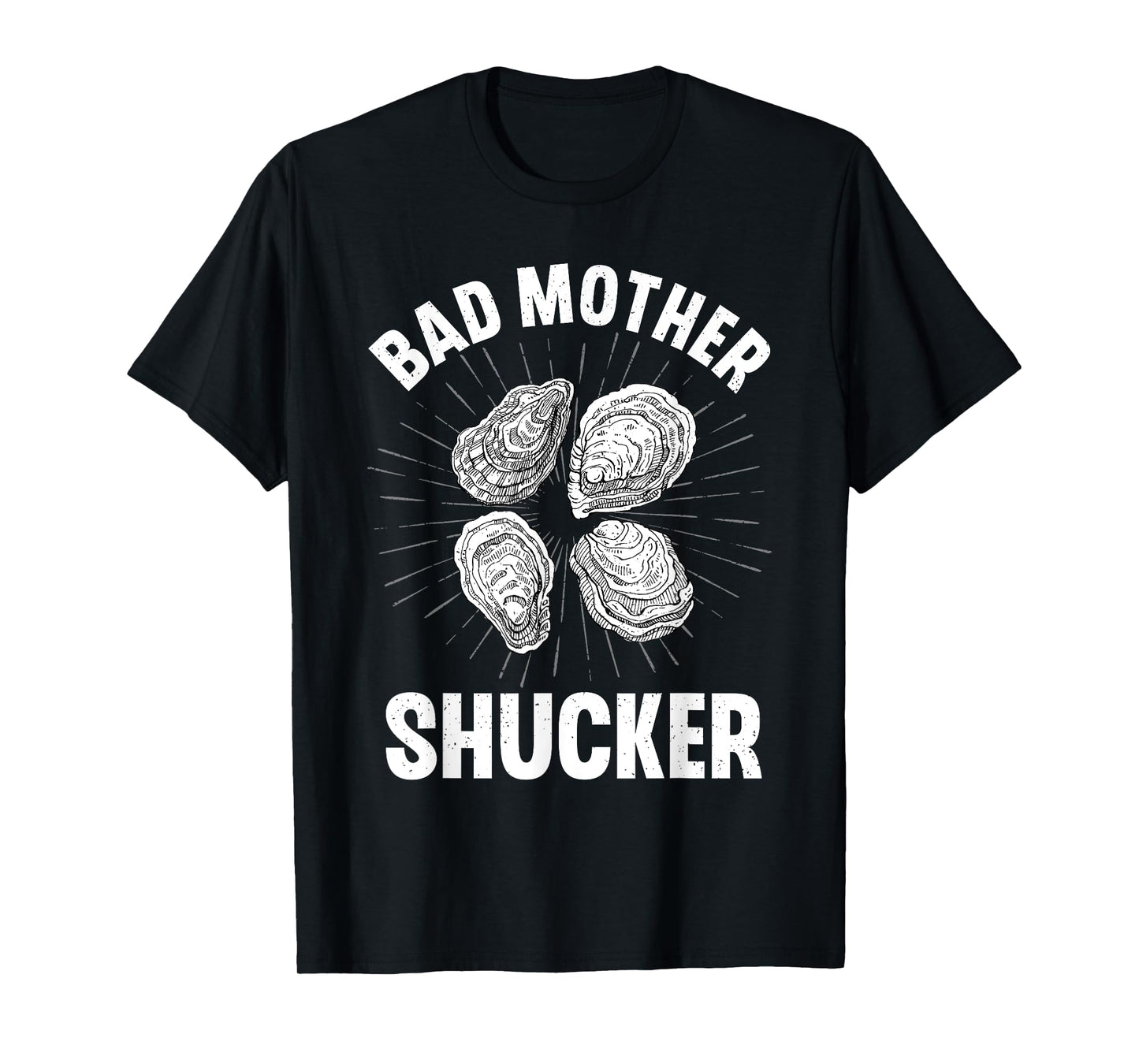 Best Oyster Art Men Women Oyster Shucker Shucking Sea Food T-Shirt