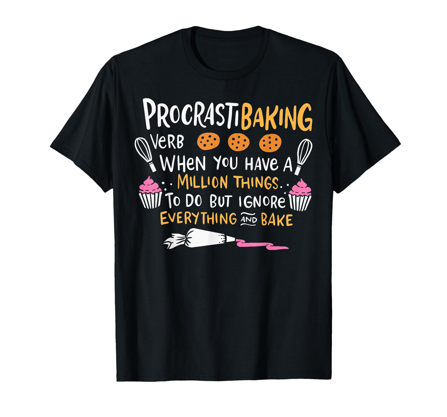 Baking Lover ProcrastiBaking Cake Decorator Baker T-Shirt