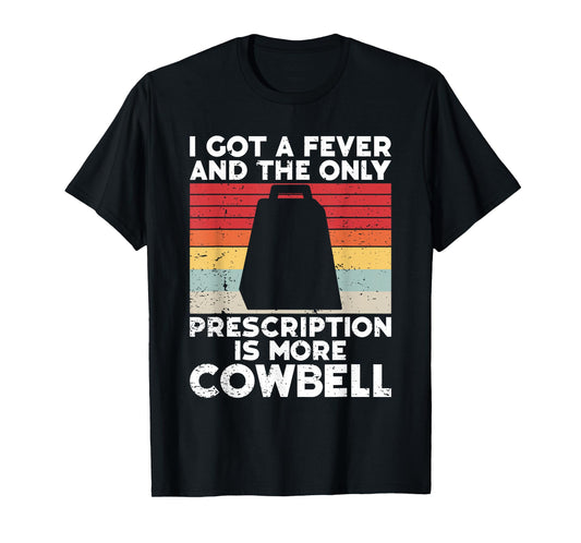 Cow Bell More Cowbell Vintage Funny Drummer Cowbell Funny T-Shirt