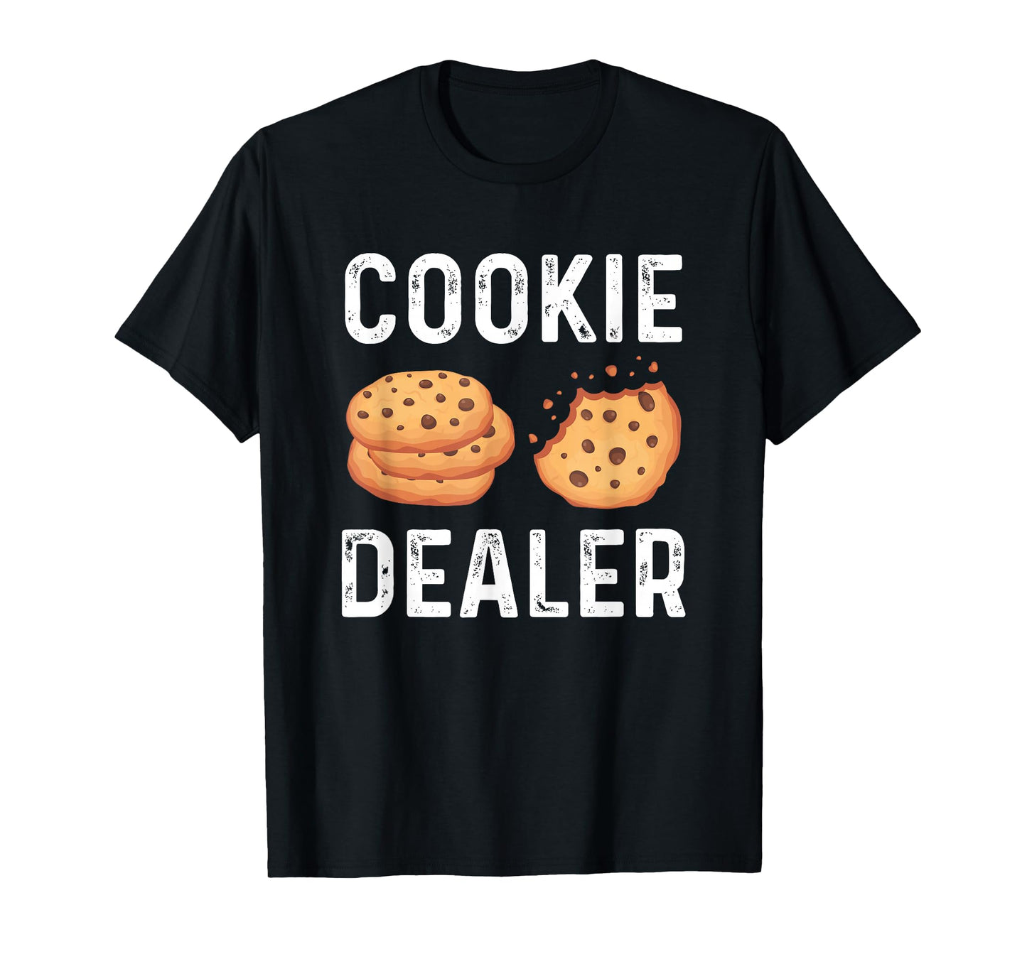 Cookie Dealer - Cookie Lover Cookie Baker T-Shirt