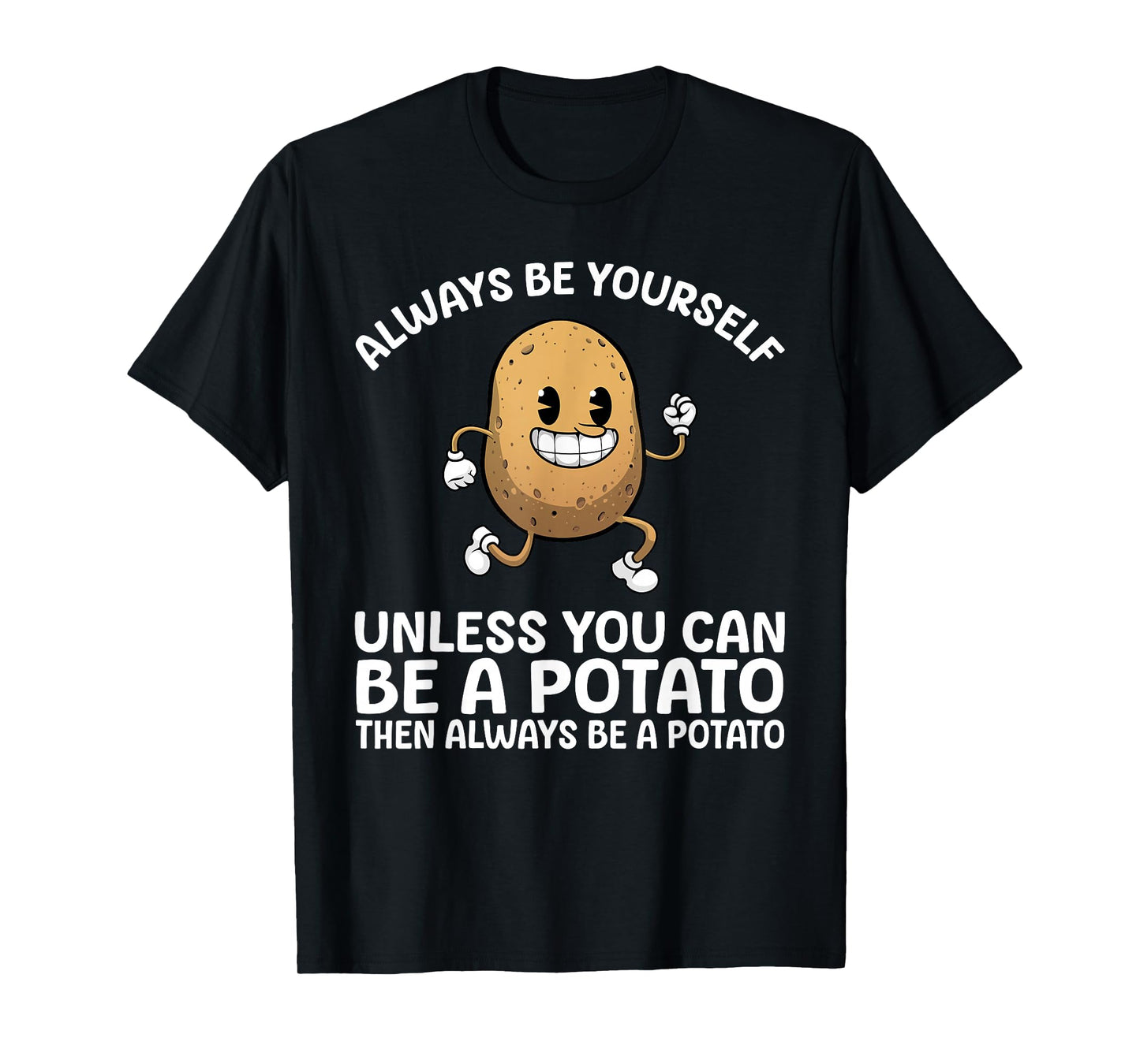 Potato Novelty for Men Women Adult Potato Gag Potato Lovers T-Shirt