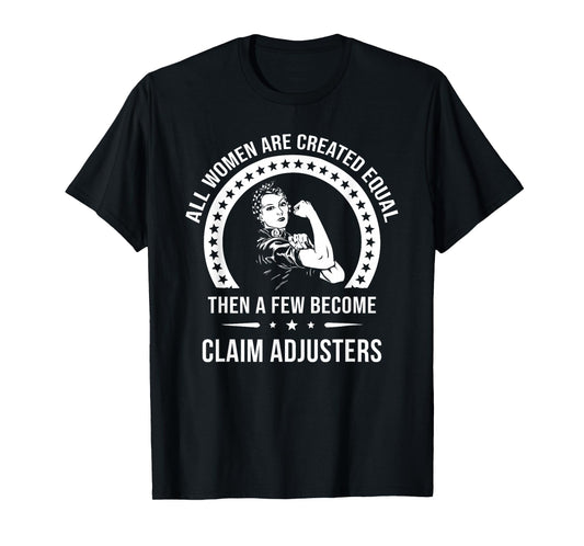 Claim Adjuster Shirts for Women | Claim Adjuster T-Shirt