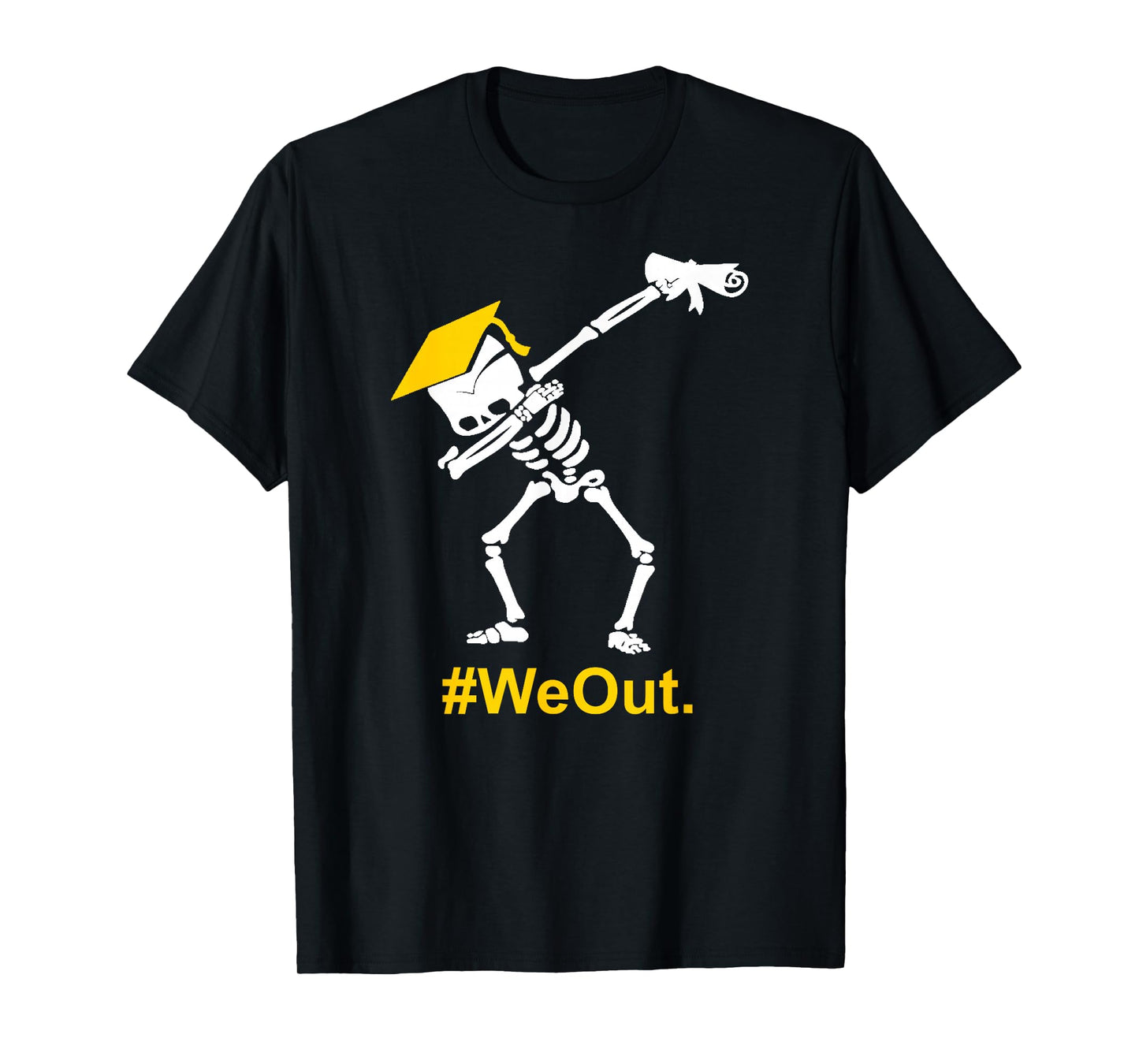 Dabbing Skeleton Graduation Graduate #WeOut T-Shirt T-Shirt