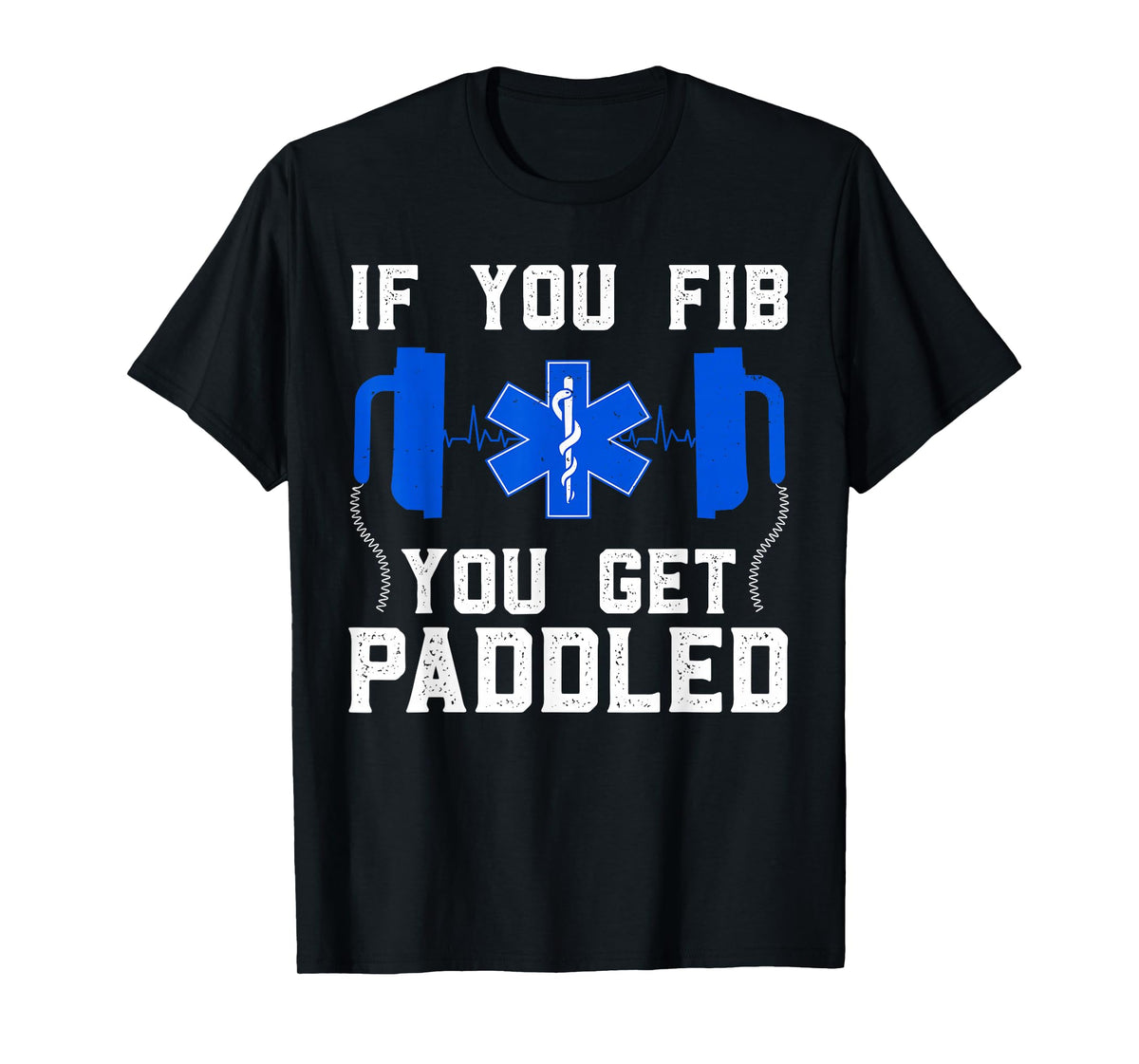 Funny Paramedic For Men Women FIB EMT ER ICU Nurse Medical T-Shirt