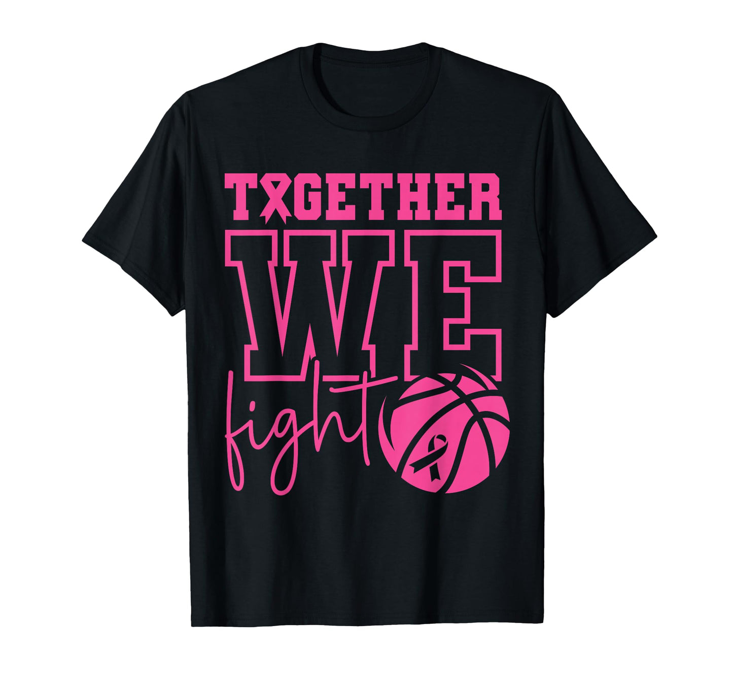 Together We Fight Basketball Breast Cancer Awareness Sports T-Shirt