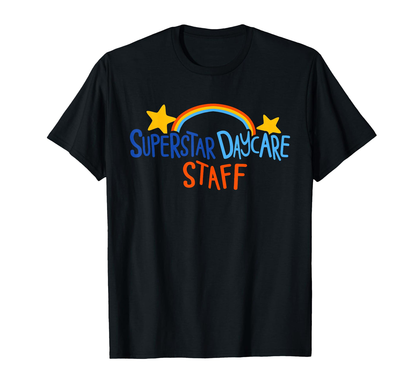 Superstar Daycare Staff Trendy Apparel T-Shirt