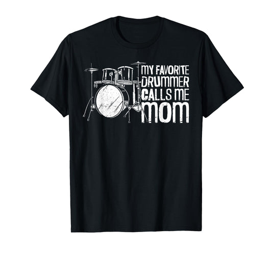 Drummer Drum Set Vintage My Favorite Drummer Calls Me Mom T-Shirt