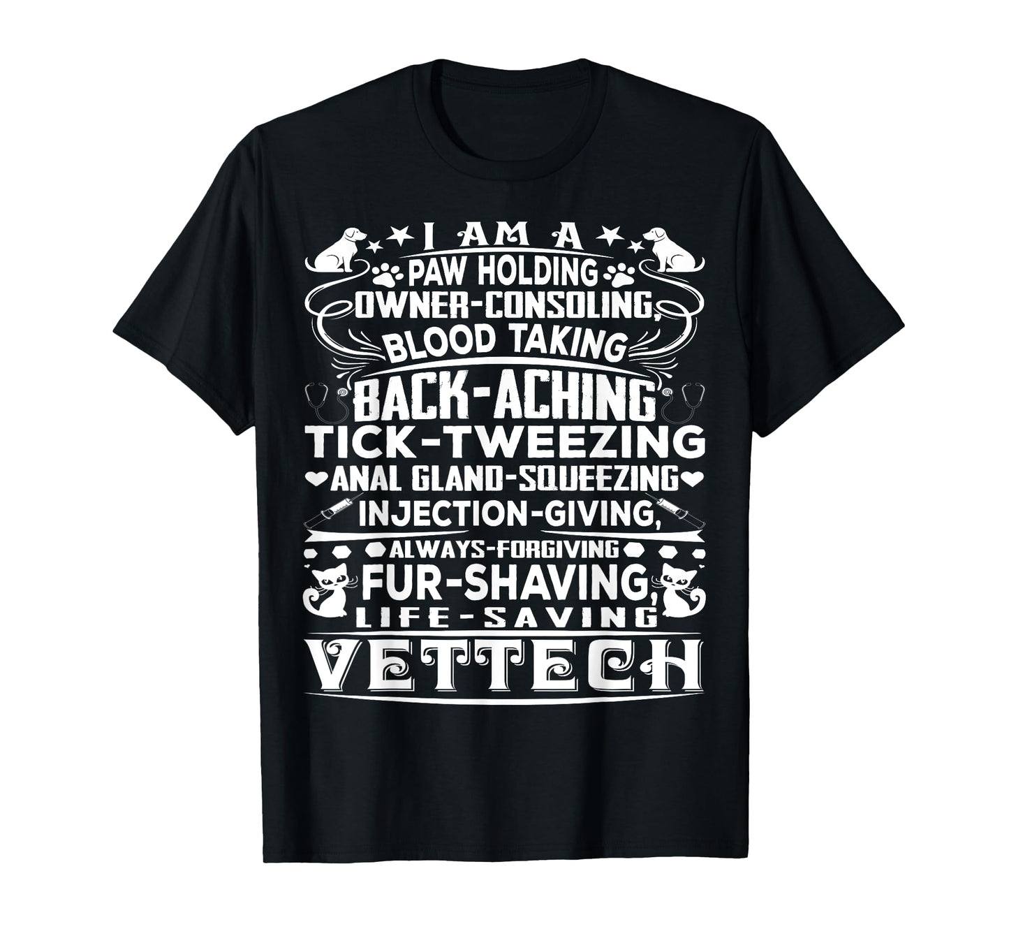 Funny Vet Tech T-shirt T-Shirt