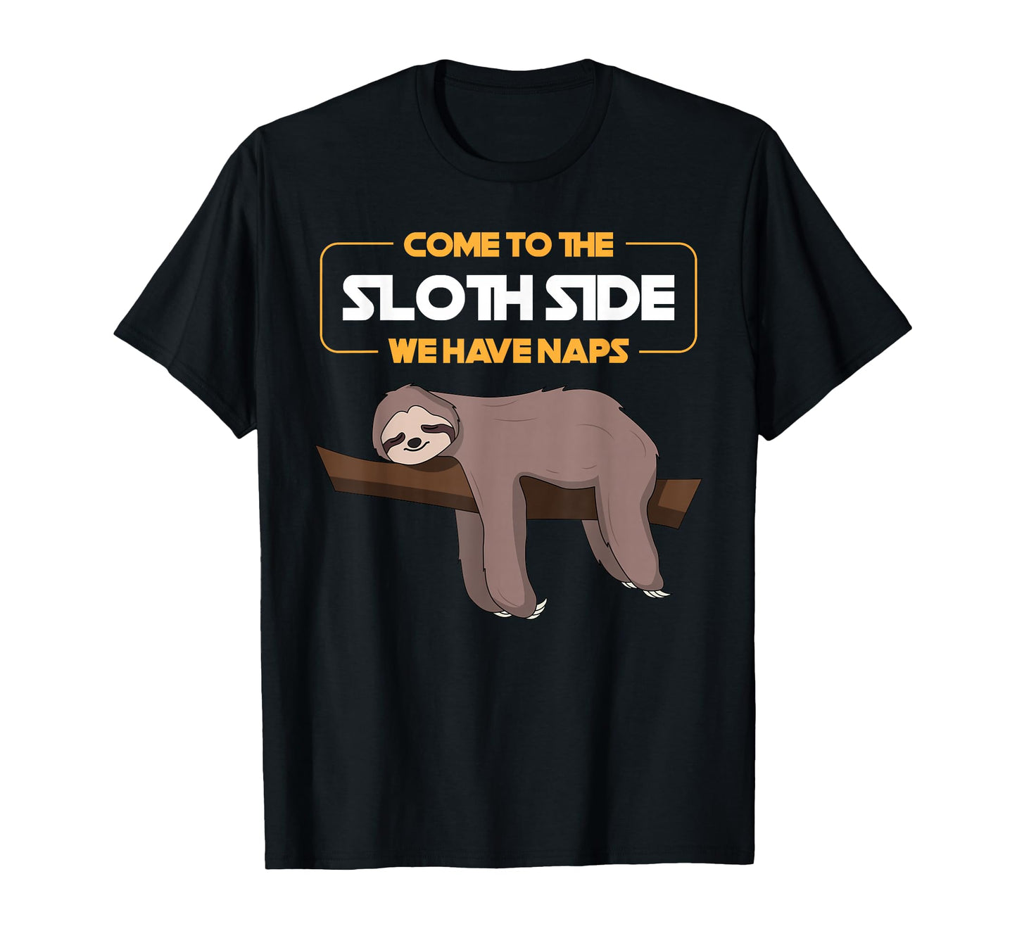 Come to The Sloth Side T-Shirt - Funny Sloth Pun T-Shirt