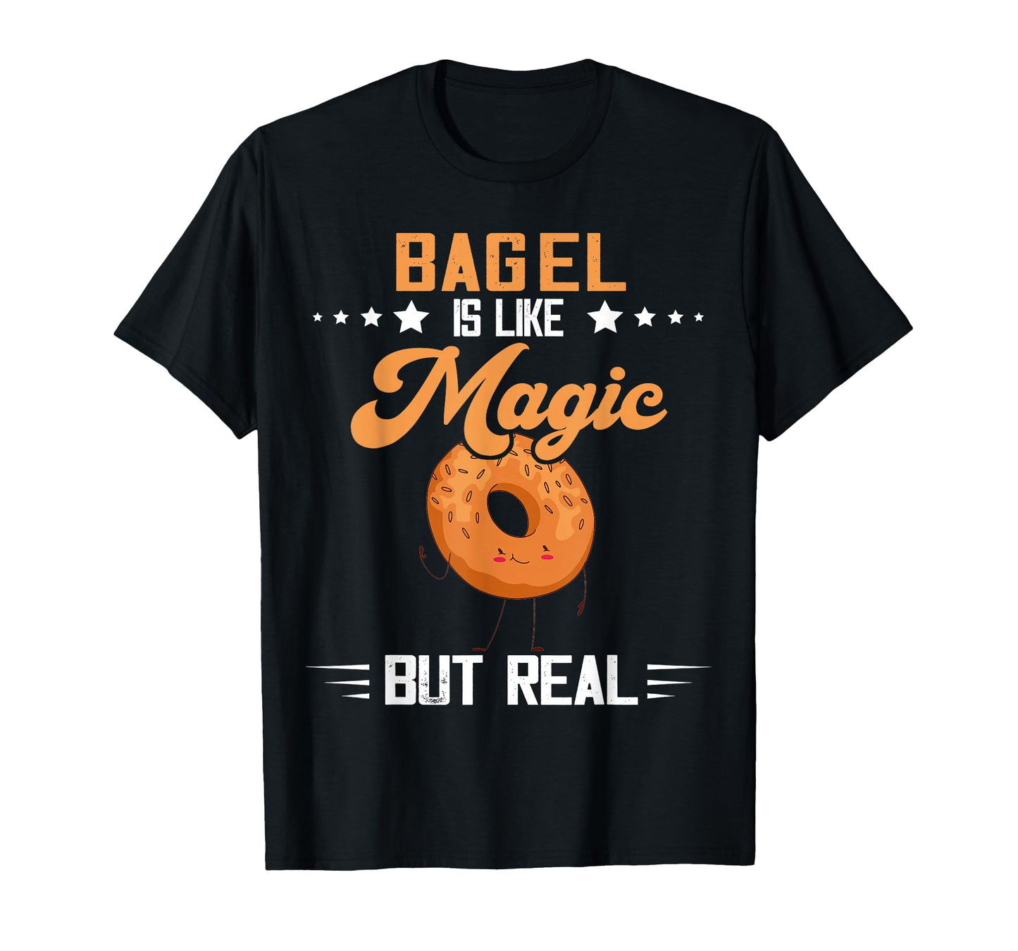 Bagel Magic But Real Baking Bagels Baker Bagel Lover T-Shirt