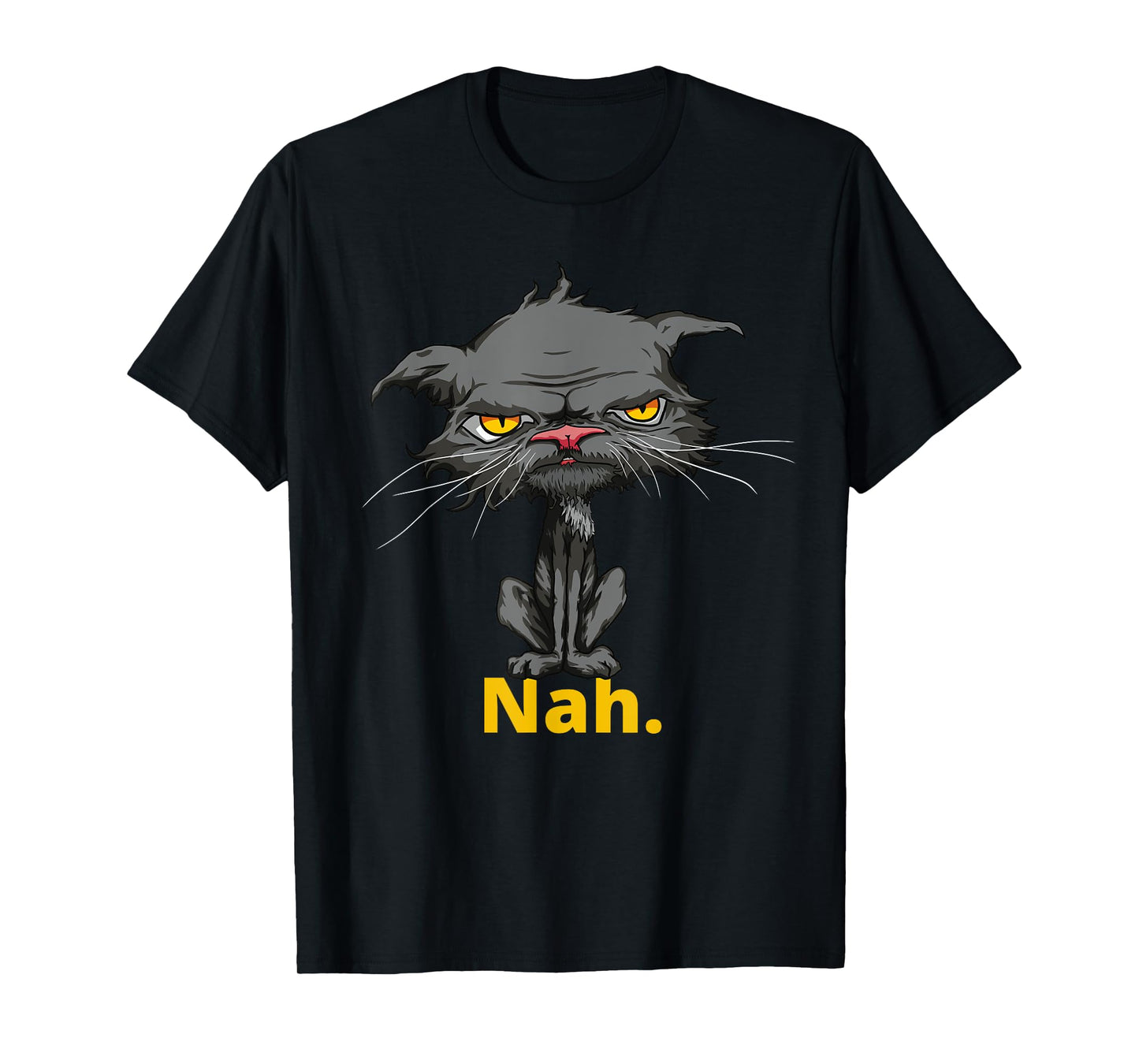 Cat Nah Funny Bored Cat Yellow Eyes Cat Lovers Kitten T-Shirt for Men Women Girls Kids