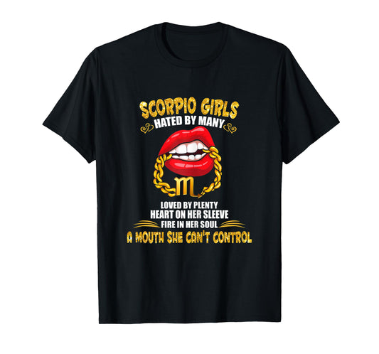 Womens Scorpio Girl Lip Gold Zodiac Sign A Mouth Cant Control Birth T-Shirt