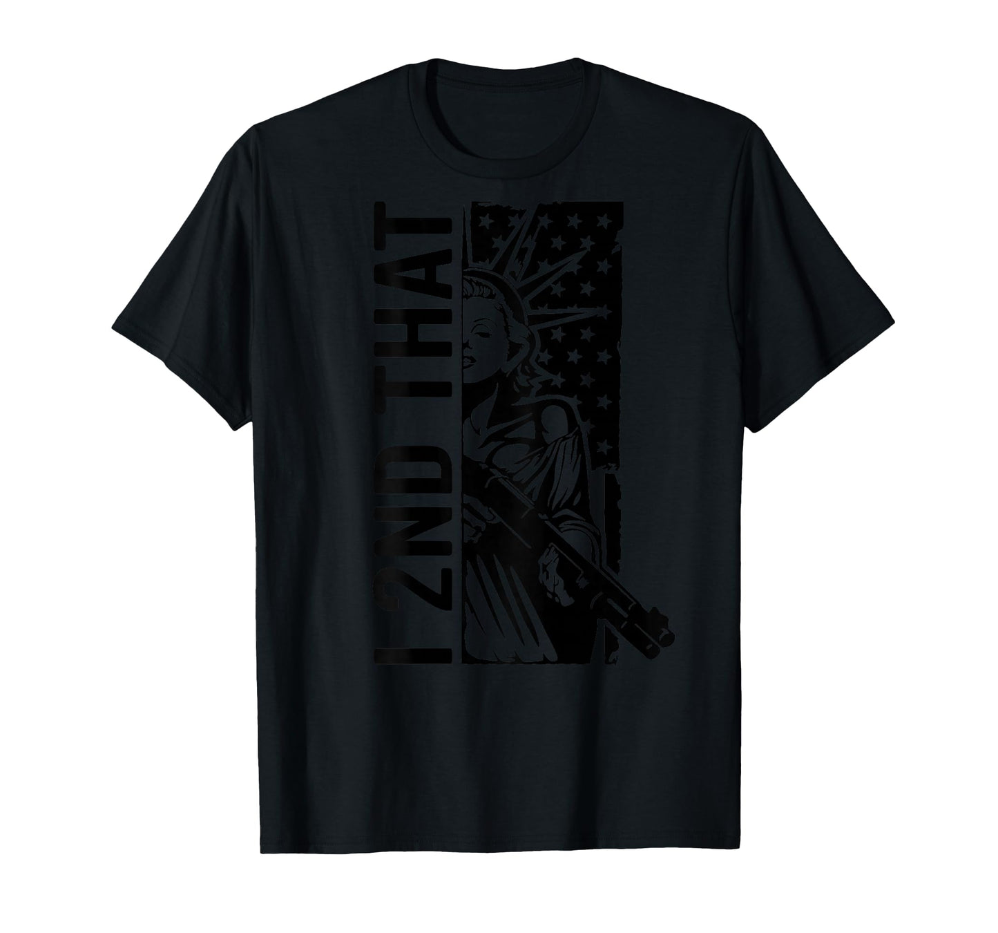 I 2nd That - Second Amendment Pro Gun Rights USA (ON Back) T-Shirt