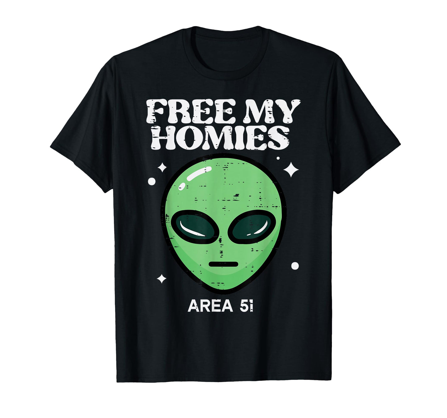 Alien Free My Homies Area 51 Funny UFO Boys Kids Men Women T-Shirt