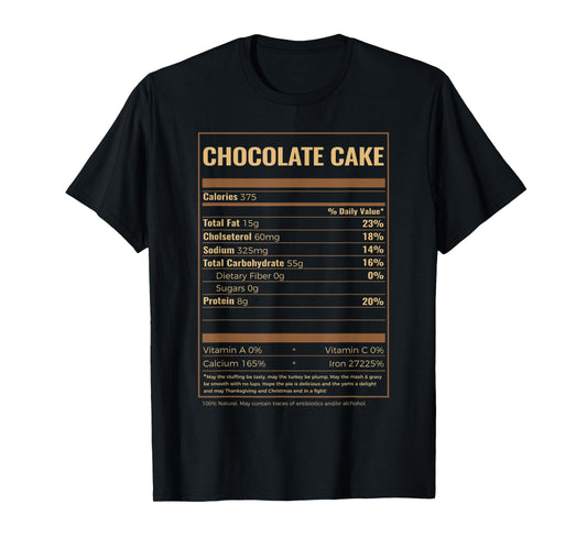 Chocolate Cake Nutrition Facts T-Shirt