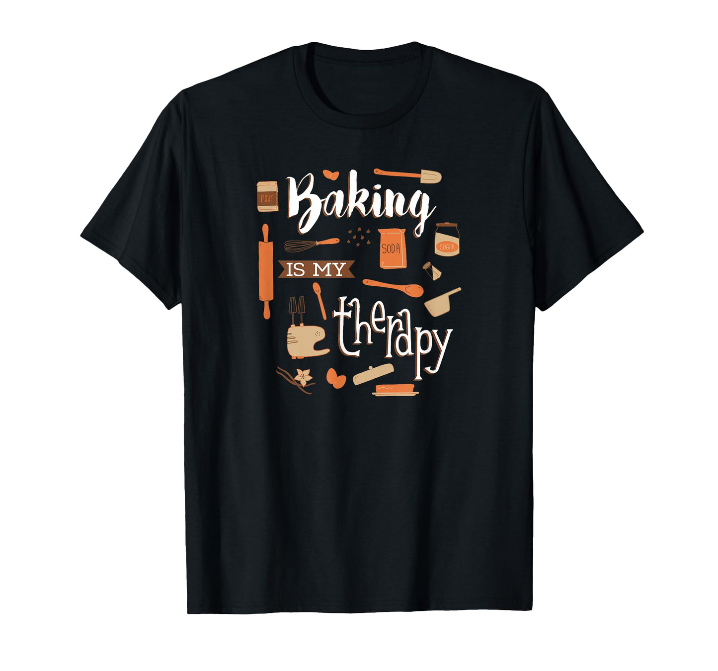 Baking is my Therapy T-Shirt
